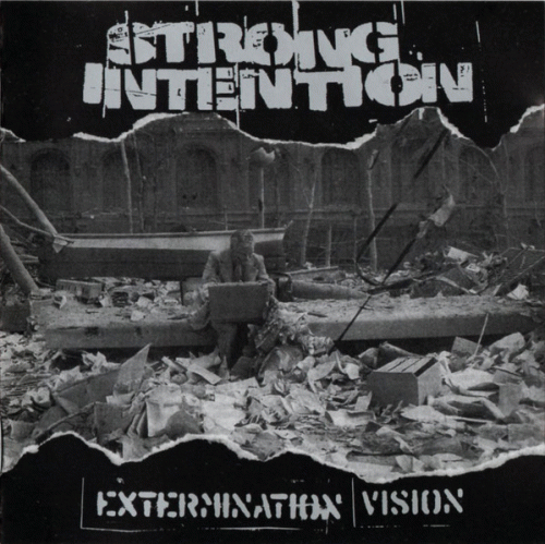 Strong Intention : Extermination Vision
